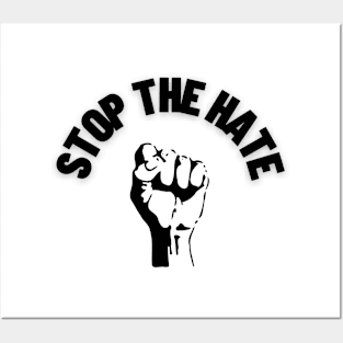 Stop The Hate Posters and Art